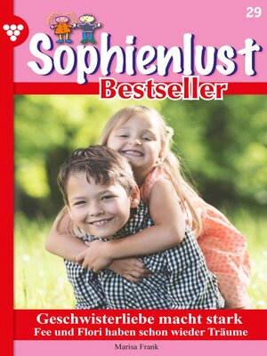cover image of Sophienlust Bestseller 29 – Familienroman